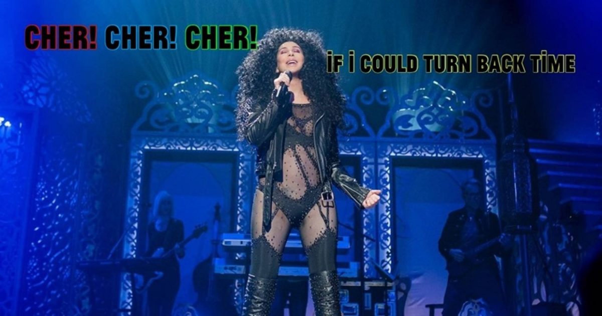Cher If You Turn Back Time