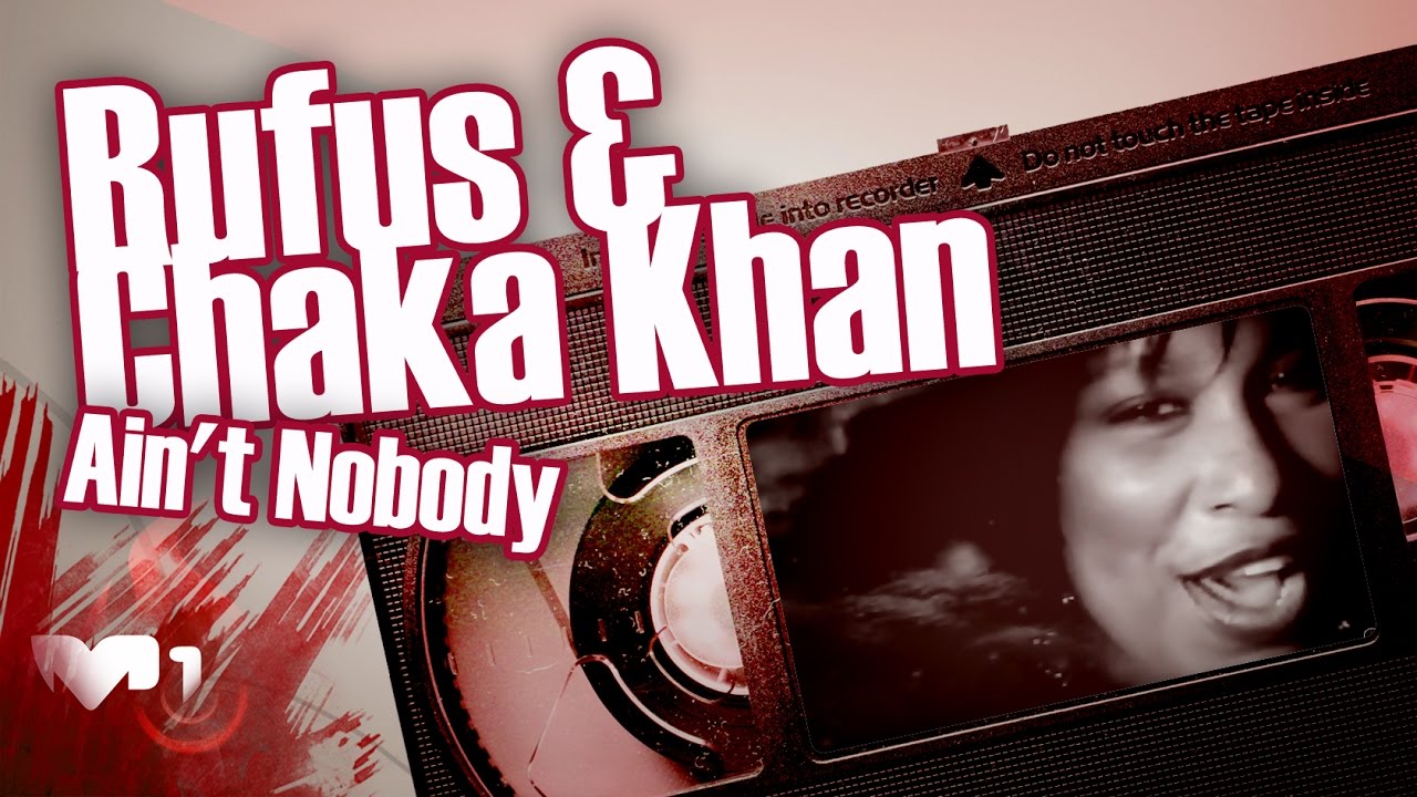 Rufus & Chaka Khan - Ain't Nobody