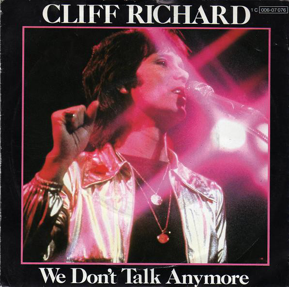 Cliff Richard - We Don’t Talk Anymore
