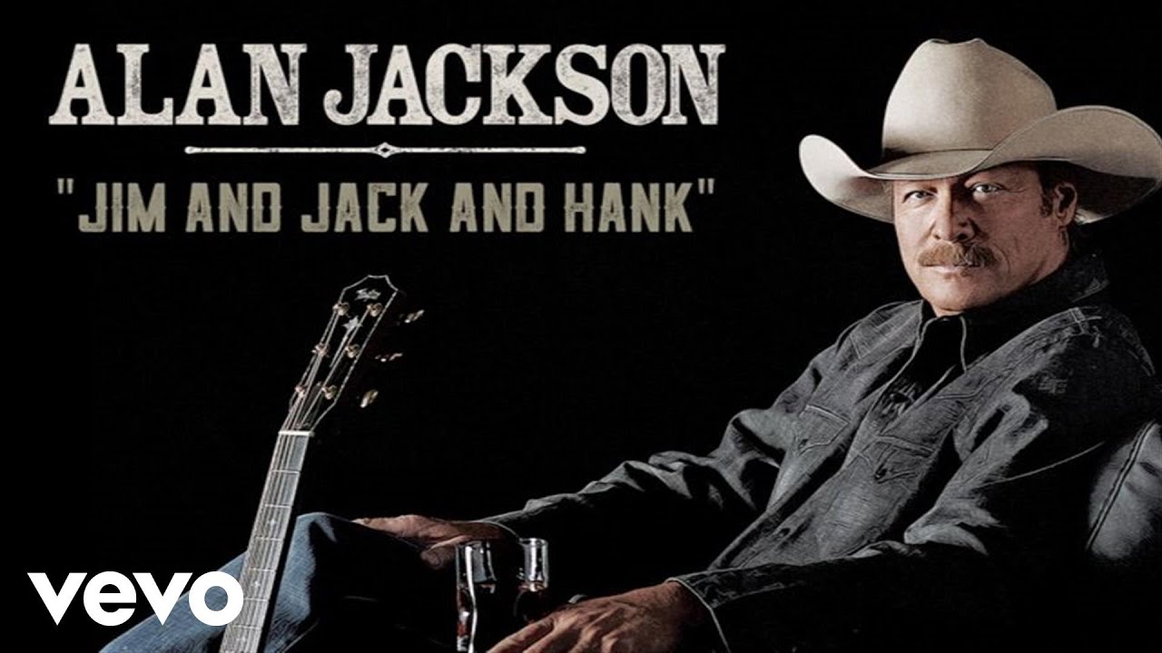 Alan Jackson - Jim And Jack And Hank