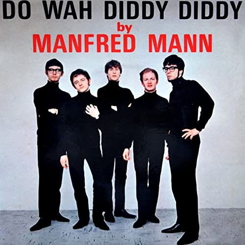Manfred Mann - Doo Wah Diddy Diddy
