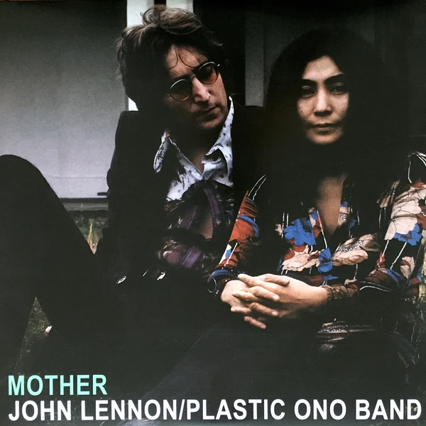 Mother - John Lennon/Plastic Ono Band