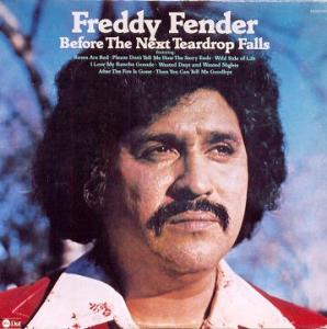 Freddy Fender - Before The Next Teardrop Falls