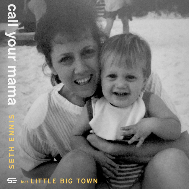 Seth Ennis - Call Your Mama ft. Little Big Town