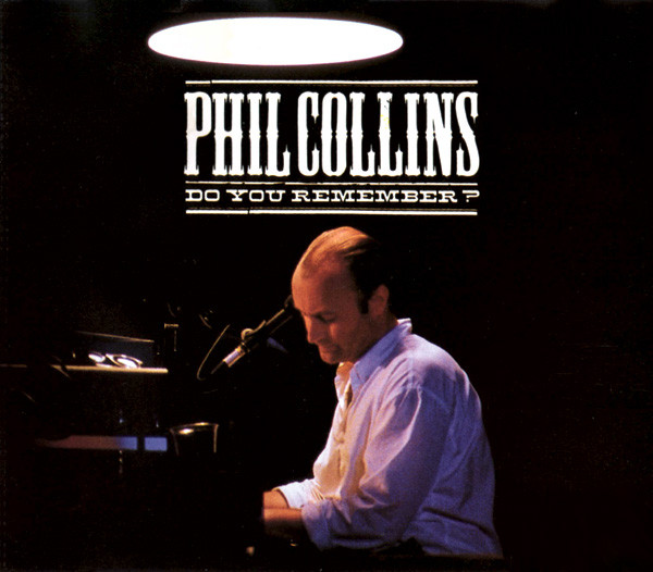 Phil Collins - Do You Remember