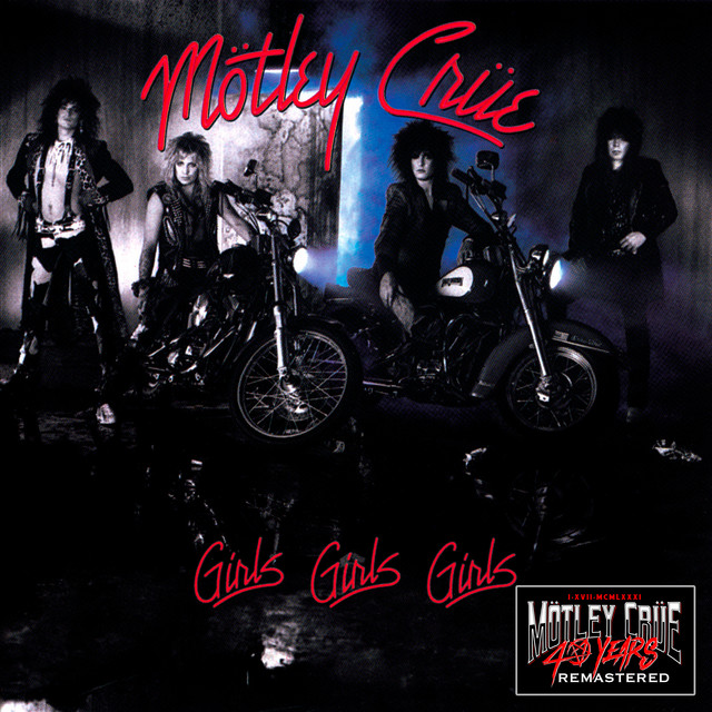 Mötley Crüe - Girls, Girls, Girls