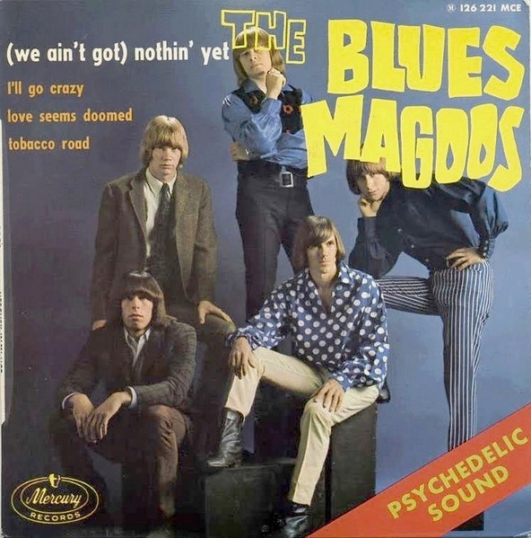 The Blues Magoos - We Ain't Got Nothin' Yet