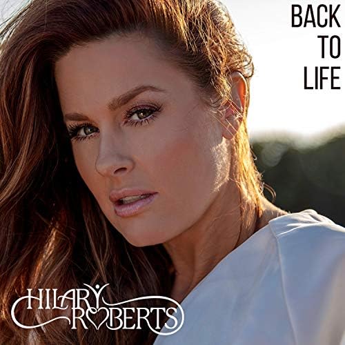 Hilary Roberts - Back To Life